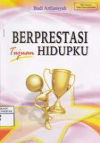 Image of Berprestasi Tujuan Hidupku