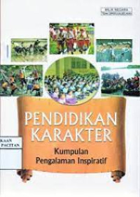 Image of Pendidikan Karakter Kumpulan Pengalaman Inspiratif